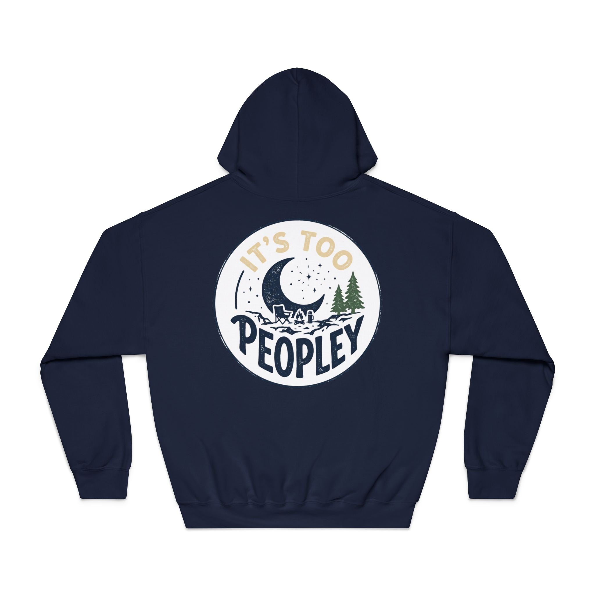 It’s too peopley — Unisex DryBlend® Hooded Sweatshirt