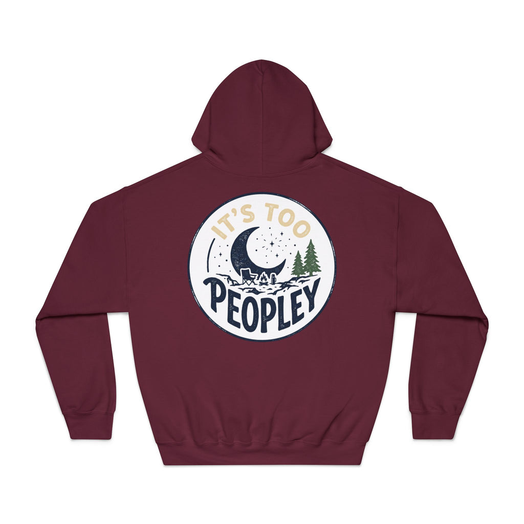 It’s too peopley — Unisex DryBlend® Hooded Sweatshirt