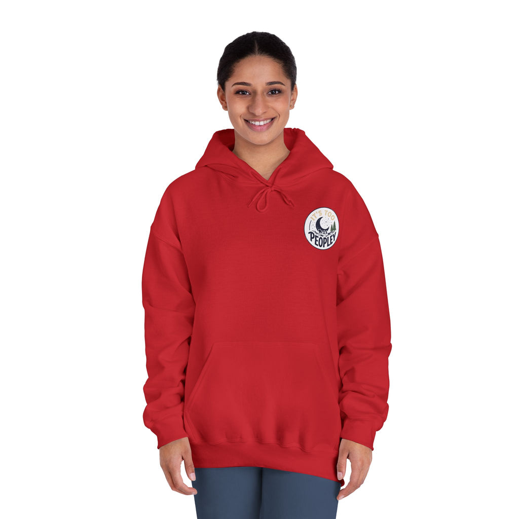 It’s too peopley — Unisex DryBlend® Hooded Sweatshirt