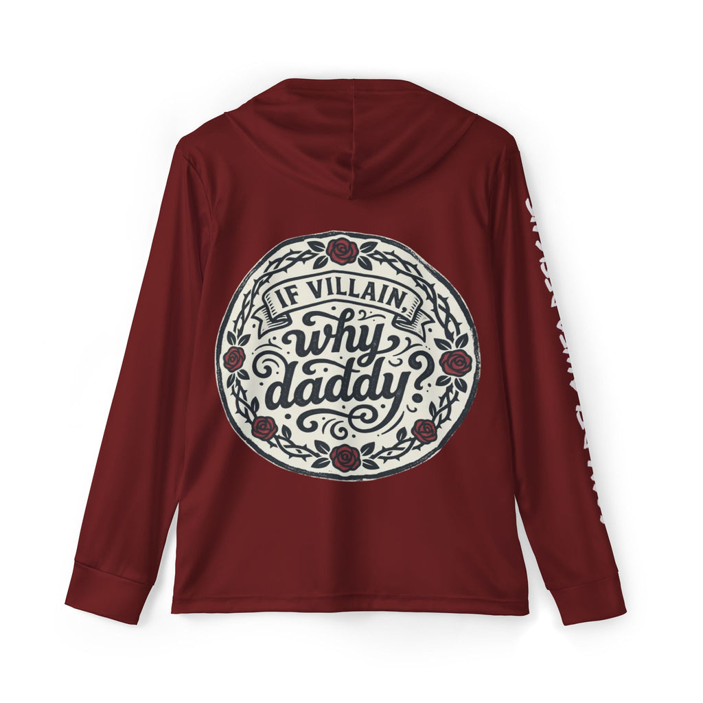 If villain, why daddy? — Burgundy — warm up hoodie