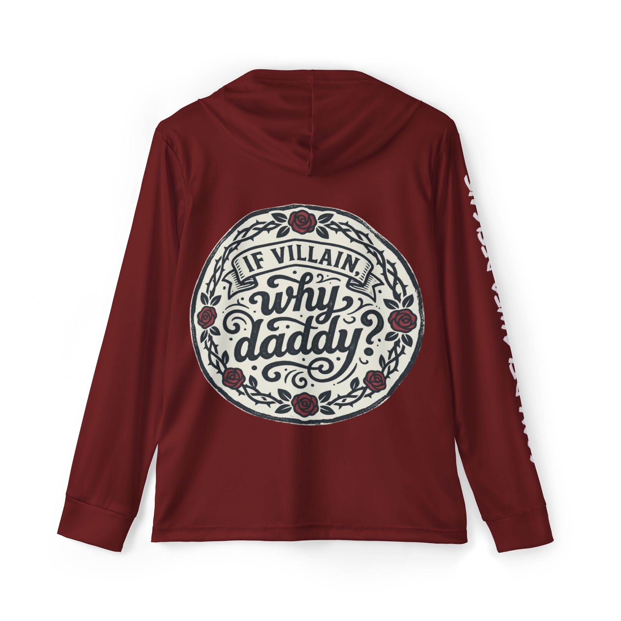 If villain, why daddy? — Burgundy — warm up hoodie