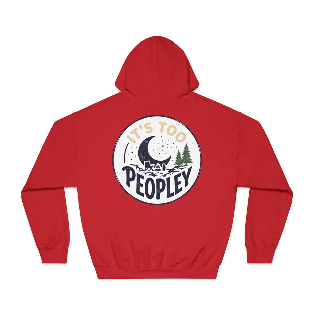 It’s too peopley — Unisex DryBlend® Hooded Sweatshirt