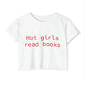"Hot Girls Read Books" Crop Top — Feminine Literary Festival Tee