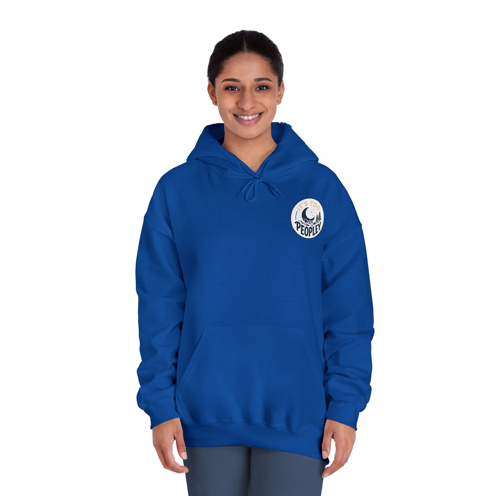 It’s too peopley — Unisex DryBlend® Hooded Sweatshirt