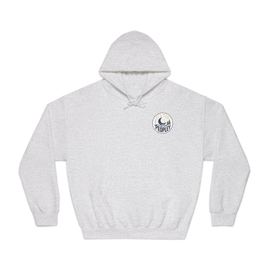 It’s too peopley — Unisex DryBlend® Hooded Sweatshirt