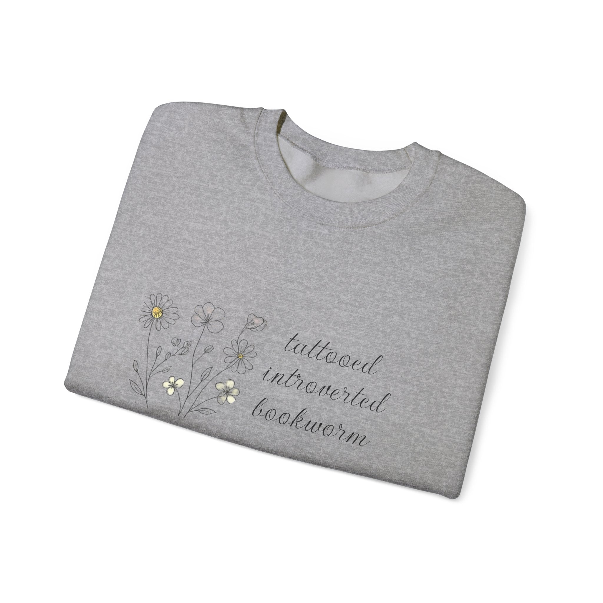 Crewneck Sweatshirt —  "tattooed, introverted, bookworm"