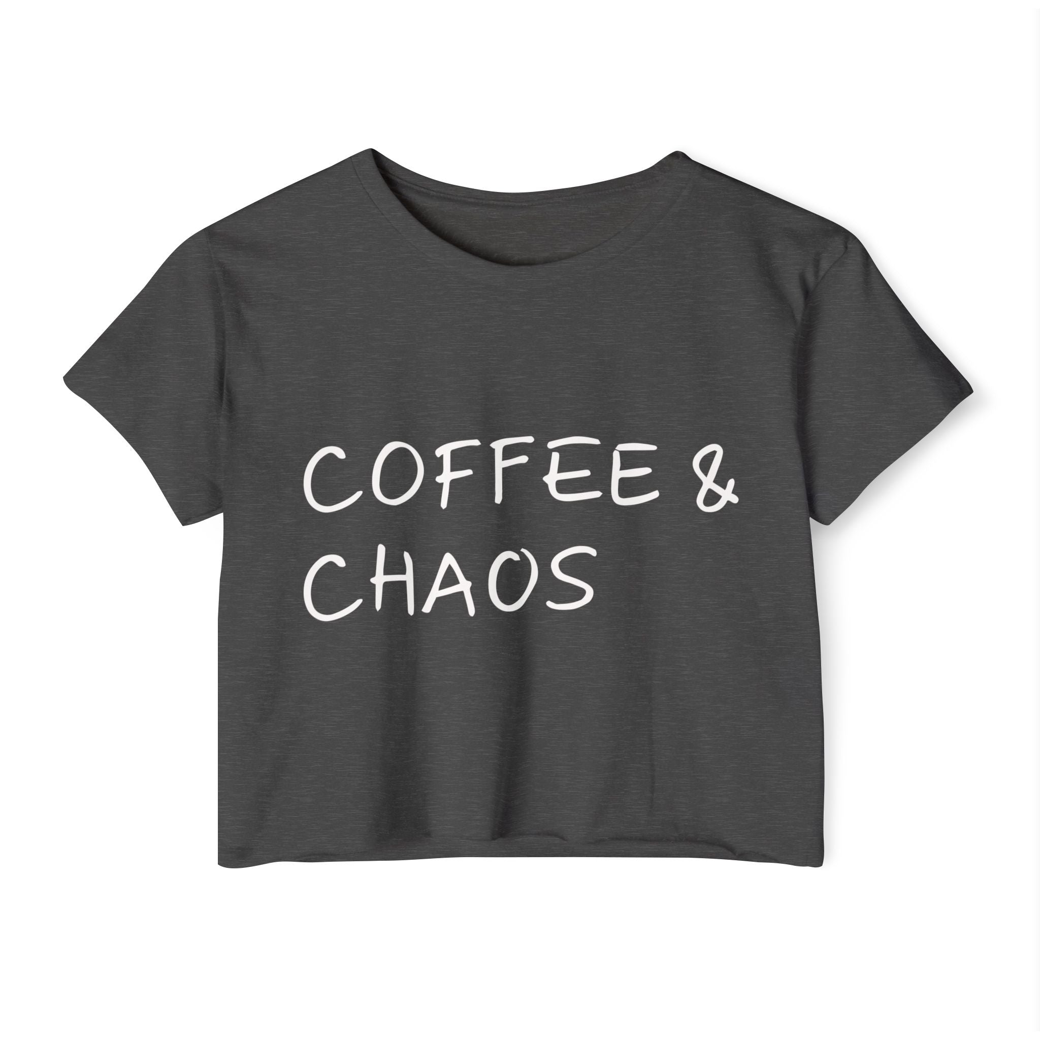 "Coffee & Chaos"  Crop Top