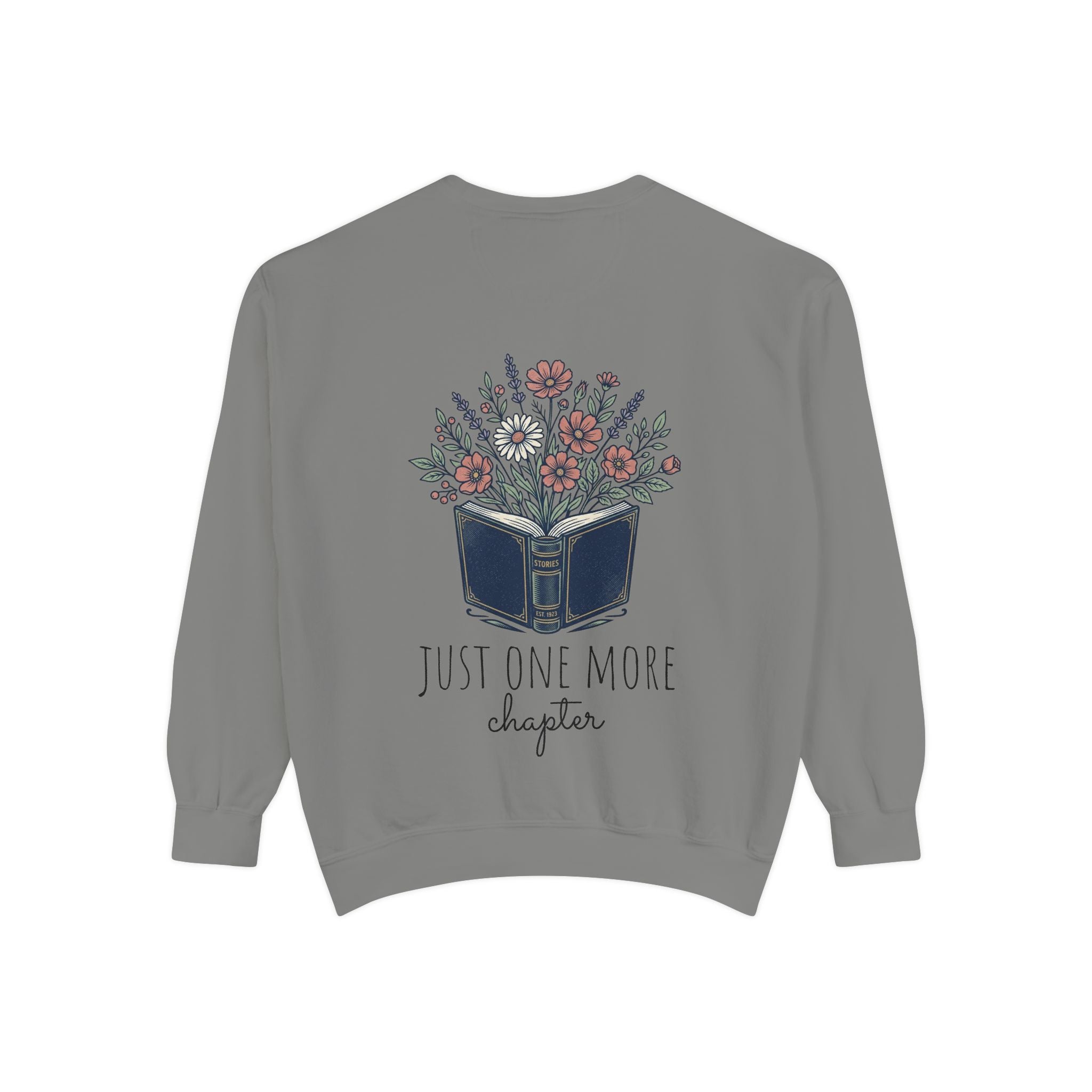 Just one more chapter — Unisex Sweatshirt