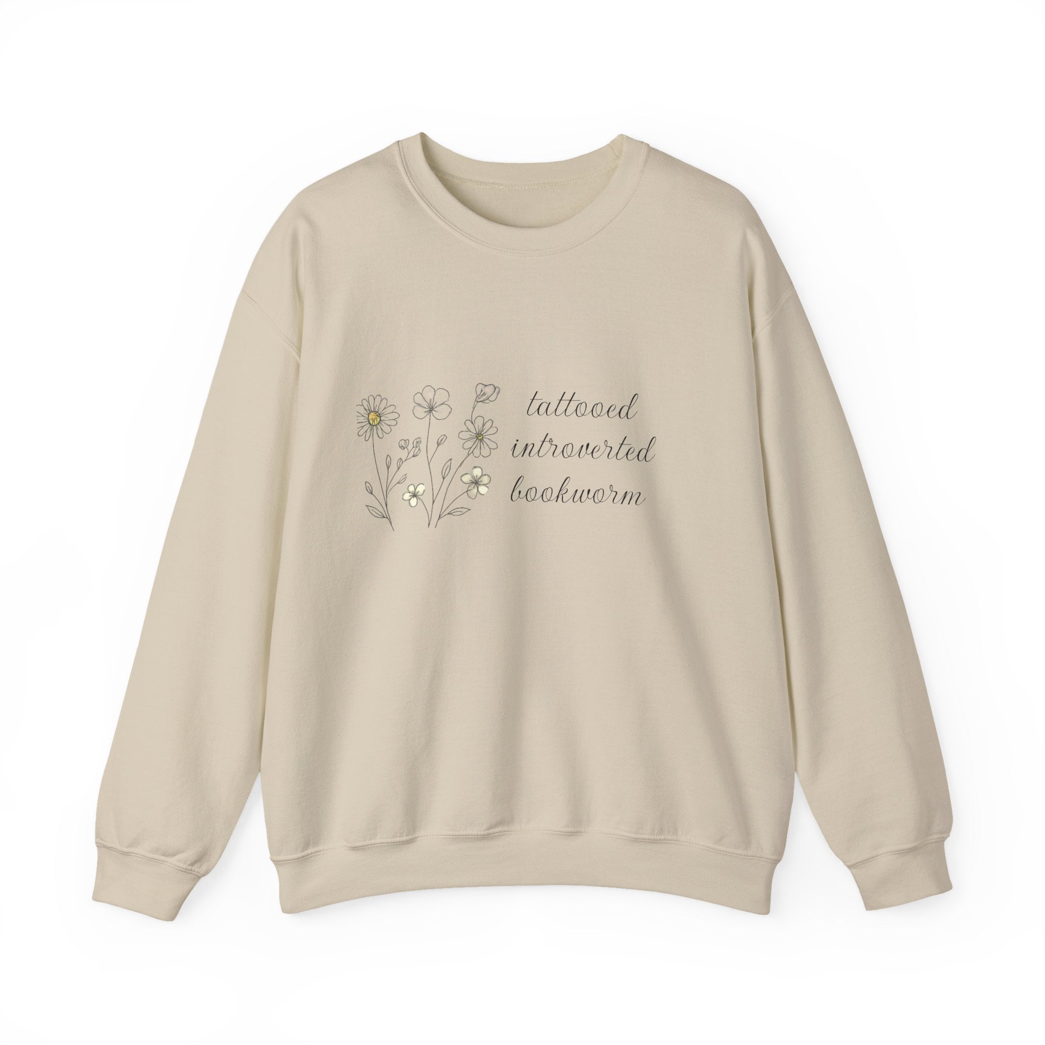 Crewneck Sweatshirt —  "tattooed, introverted, bookworm"