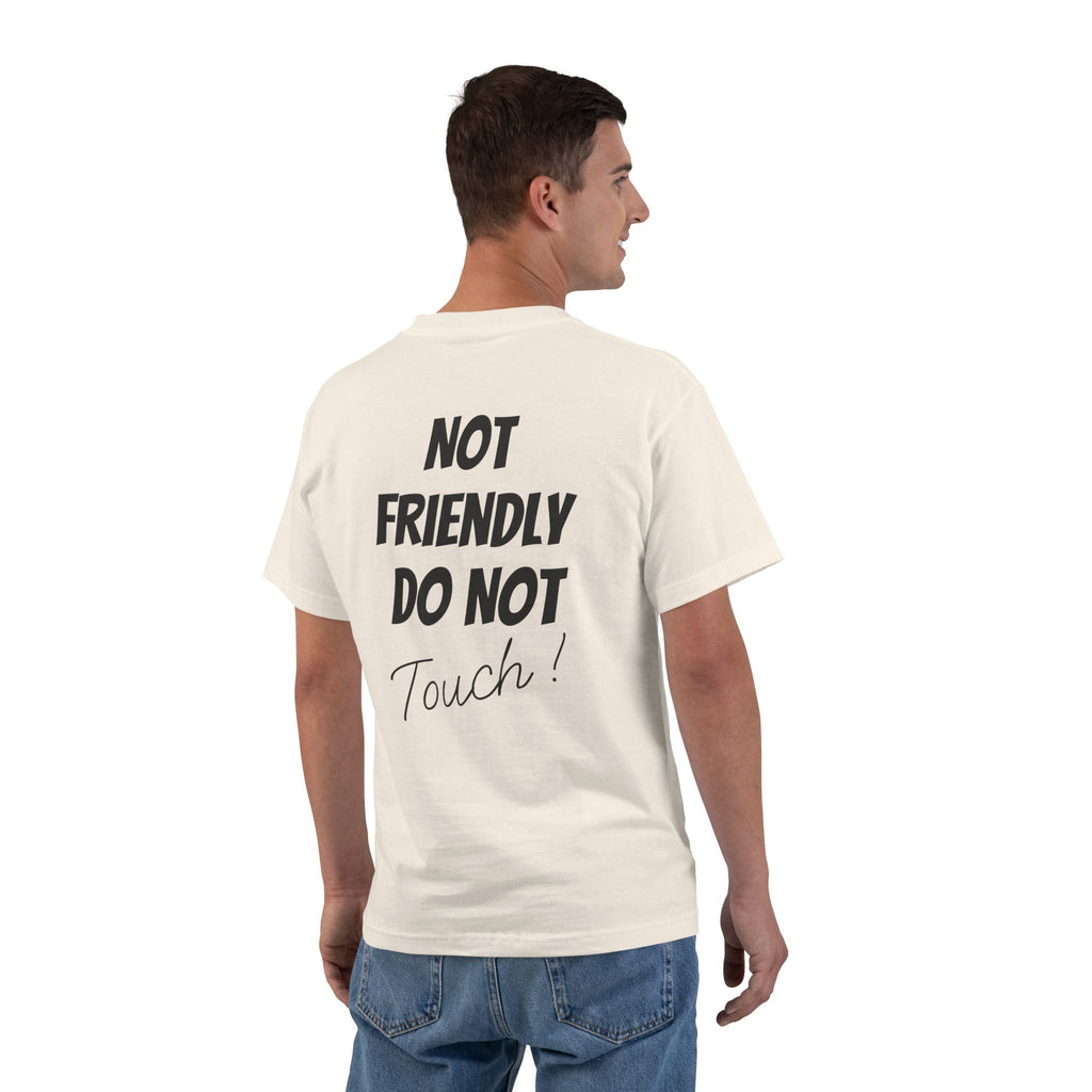 T-Shirt — "Not Friendly Do Not Touch" Graphic Tee