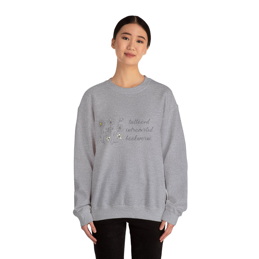 Crewneck Sweatshirt —  "tattooed, introverted, bookworm"