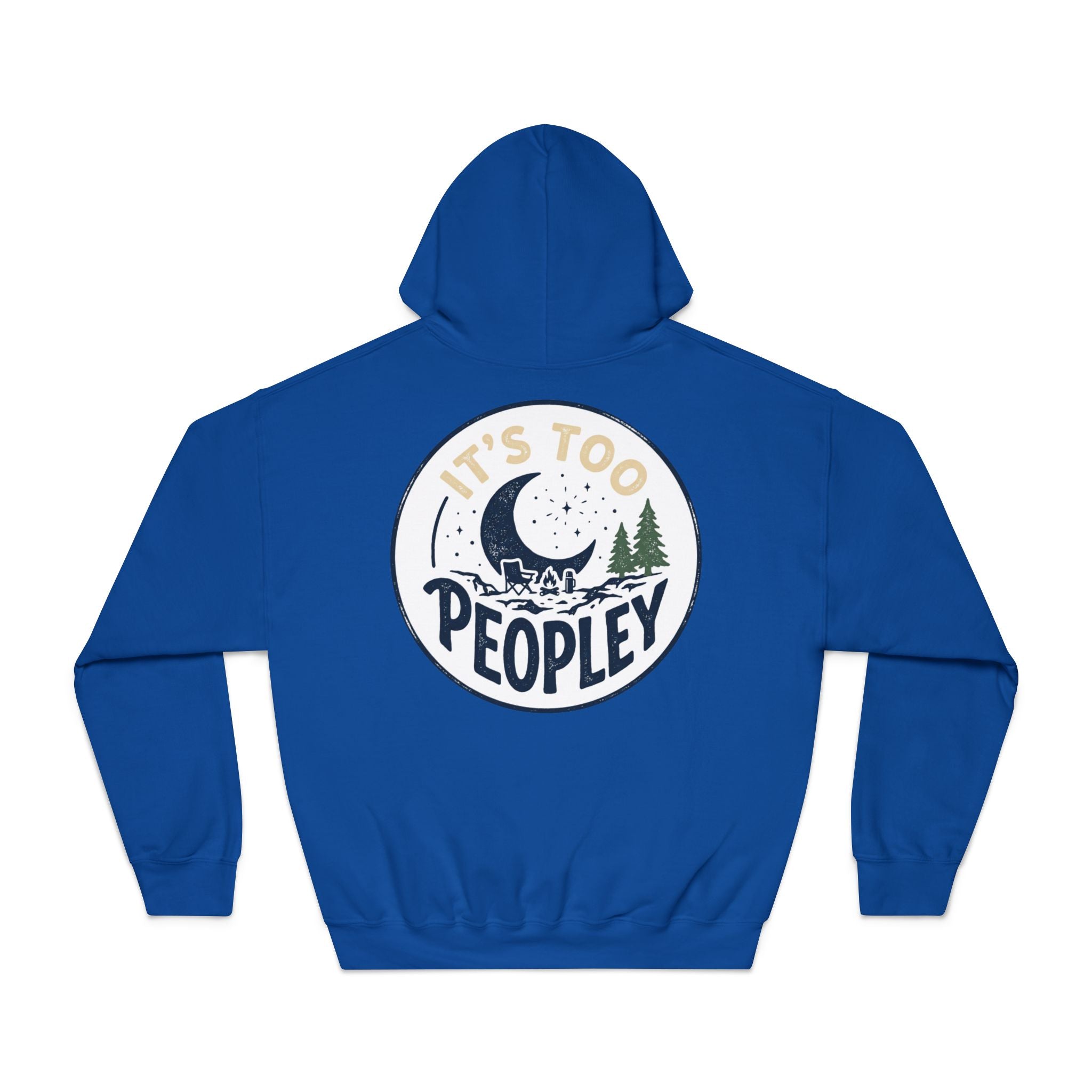 It’s too peopley — Unisex DryBlend® Hooded Sweatshirt