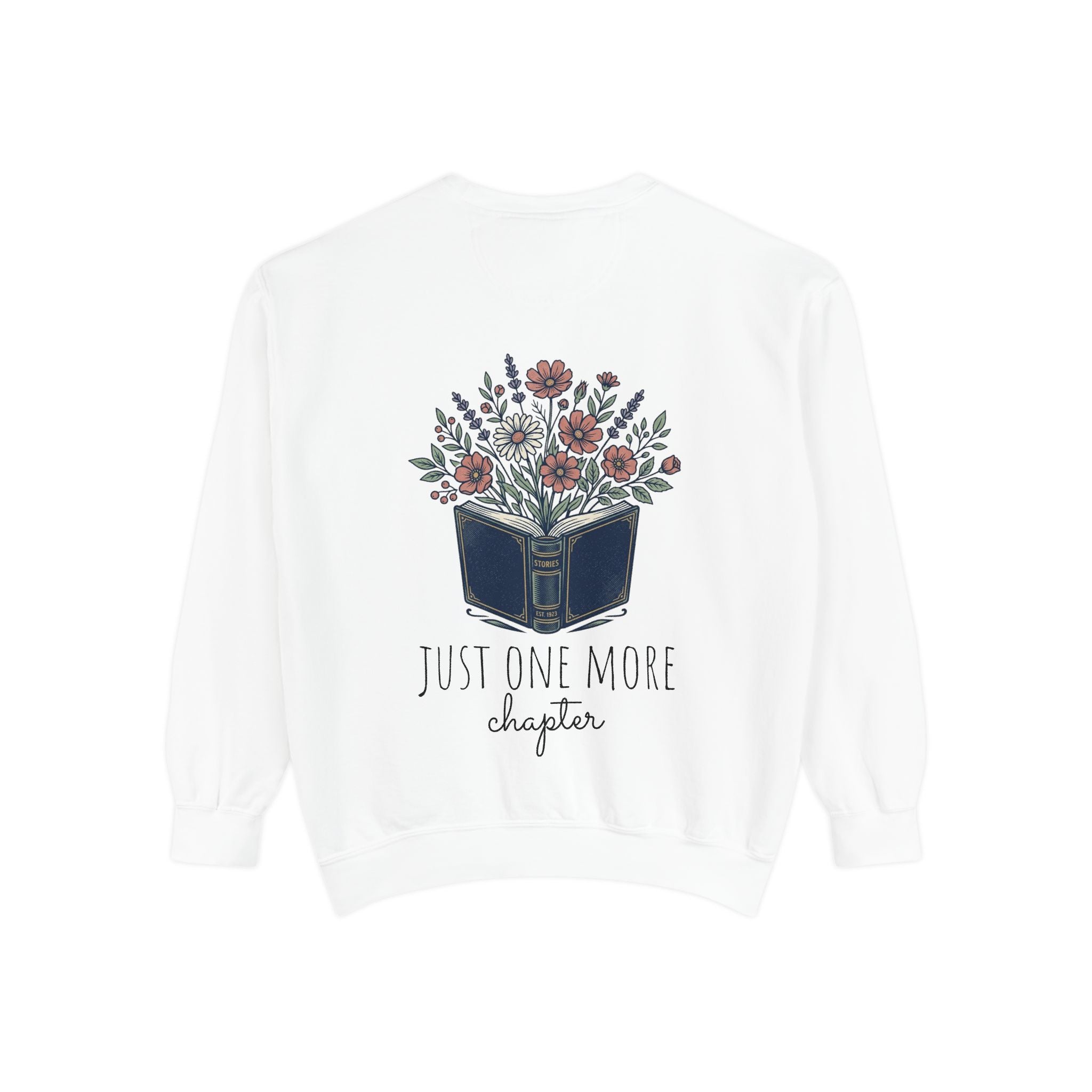 Just one more chapter — Unisex Sweatshirt