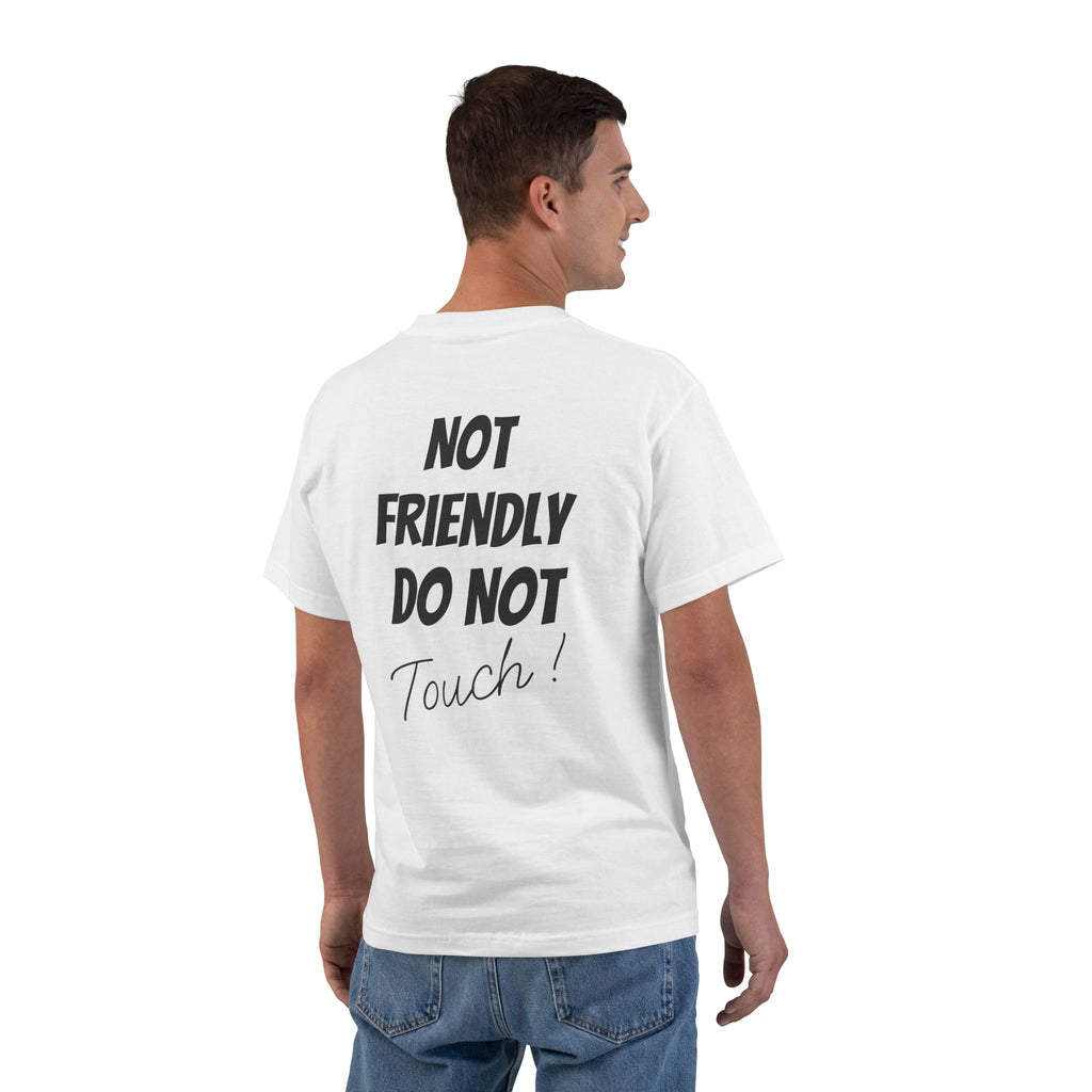 T-Shirt — "Not Friendly Do Not Touch" Graphic Tee