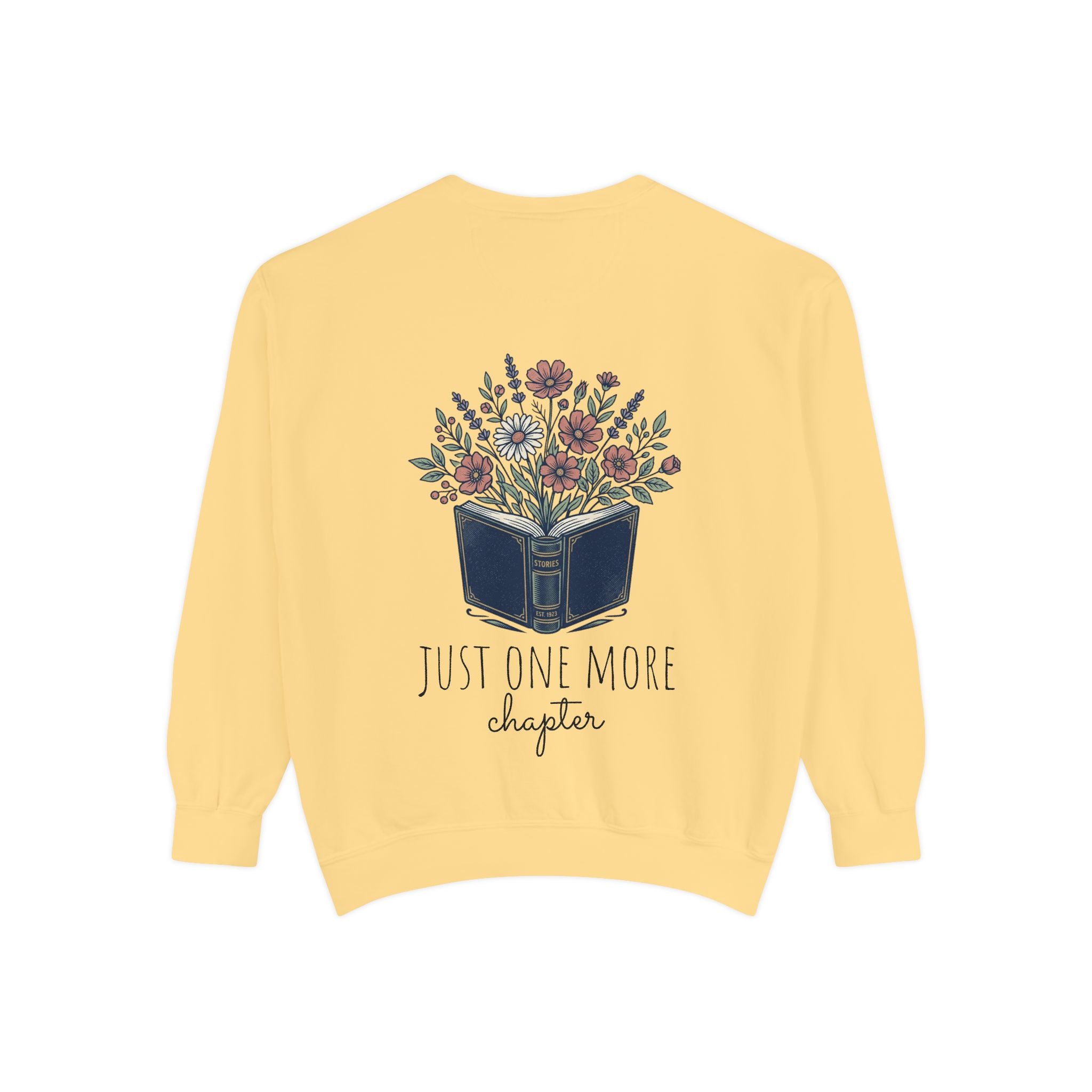 Just one more chapter — Unisex Sweatshirt