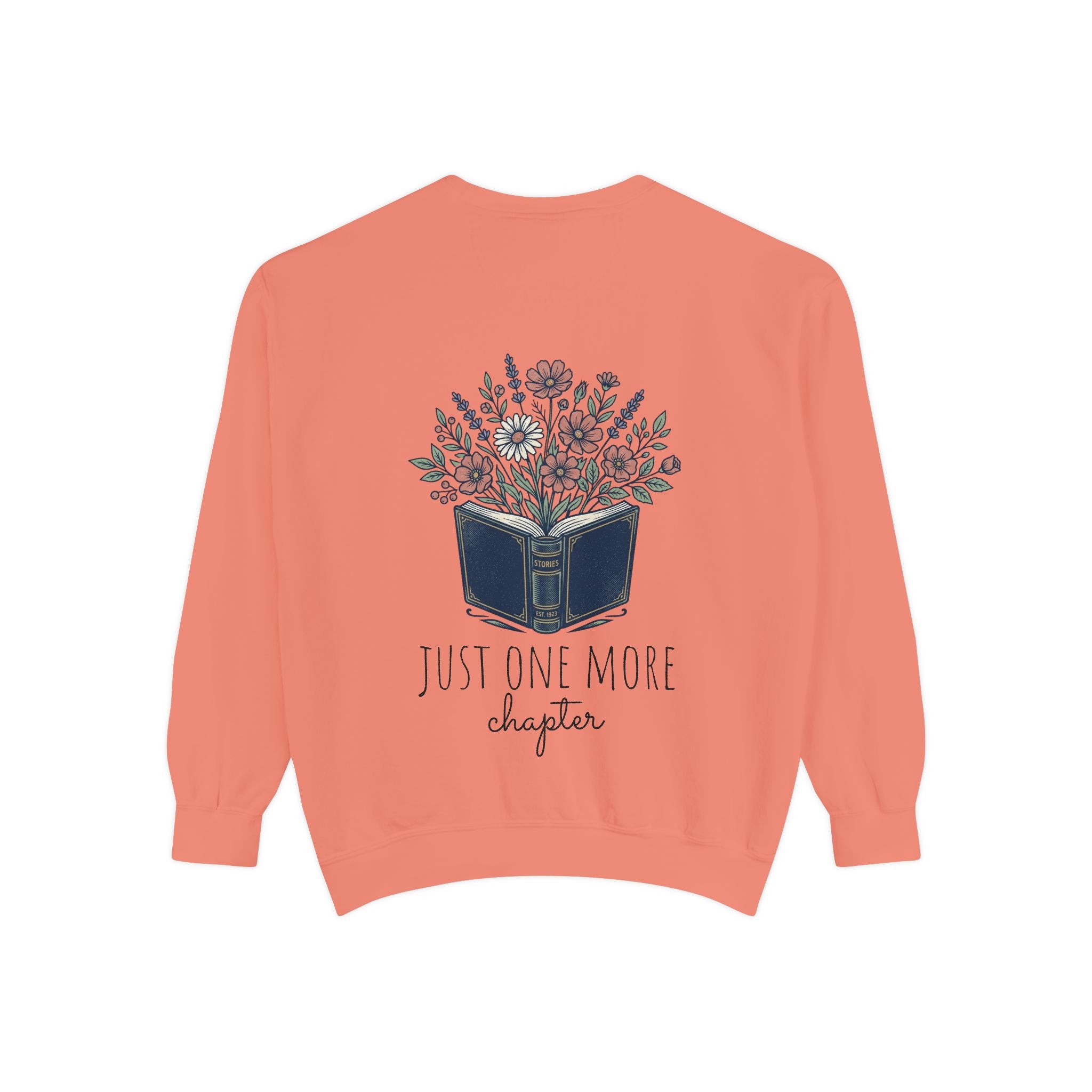 Just one more chapter — Unisex Sweatshirt