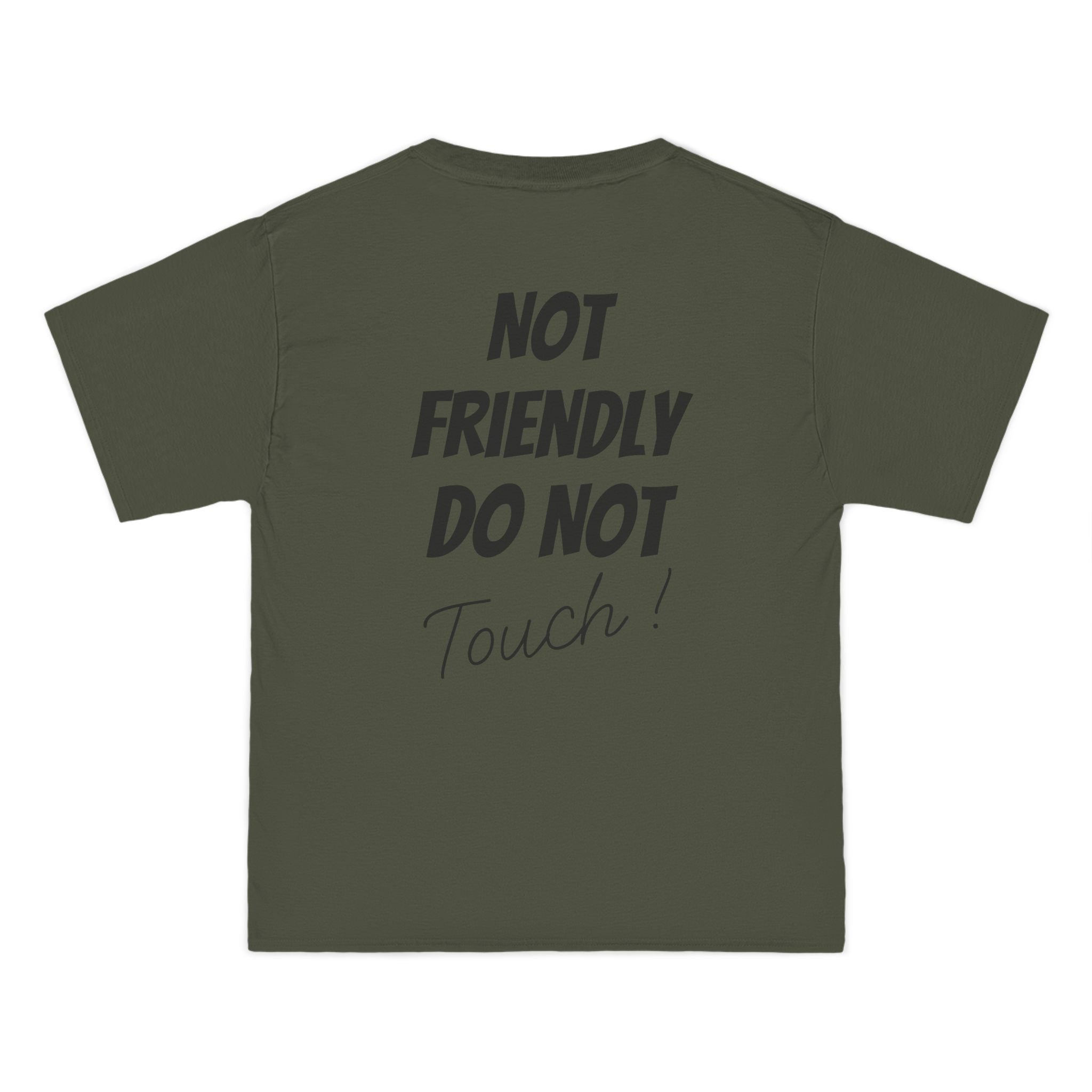 T-Shirt — "Not Friendly Do Not Touch" Graphic Tee