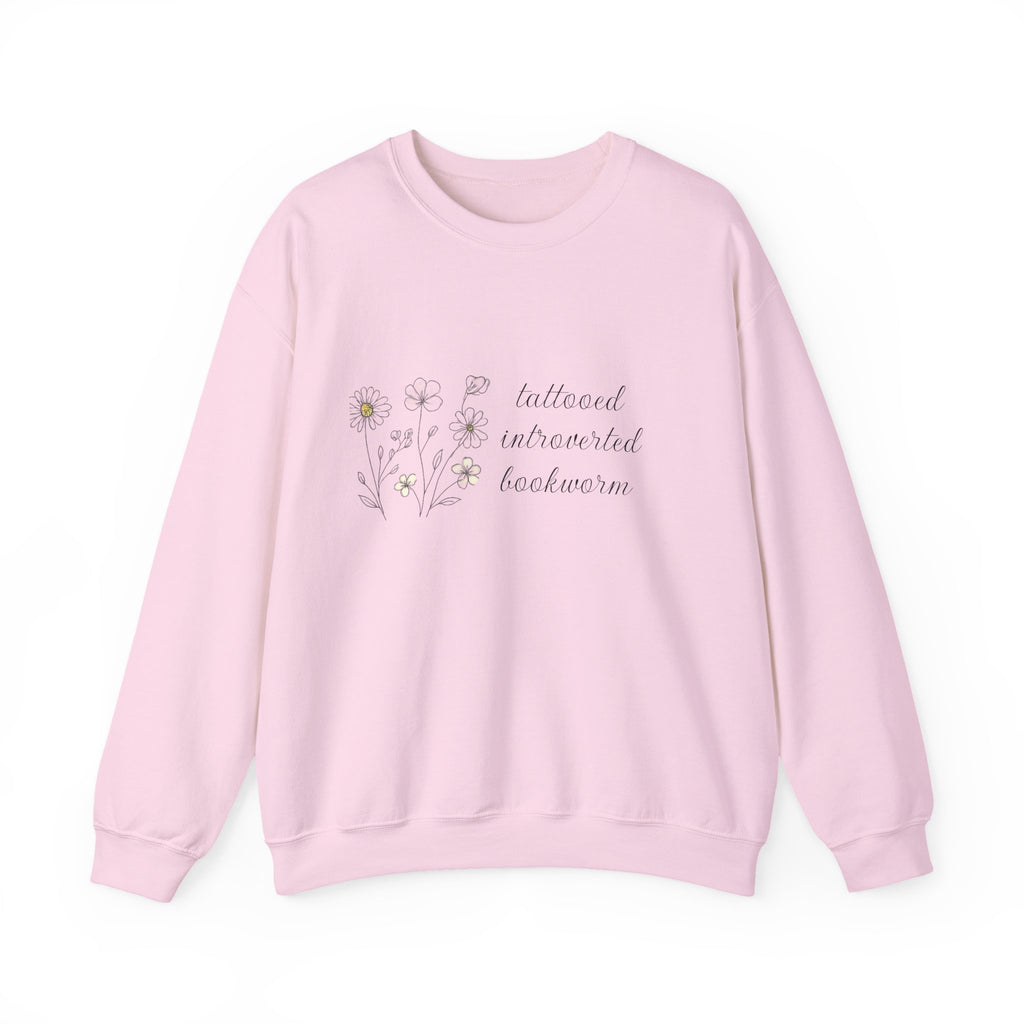 Crewneck Sweatshirt —  "tattooed, introverted, bookworm"