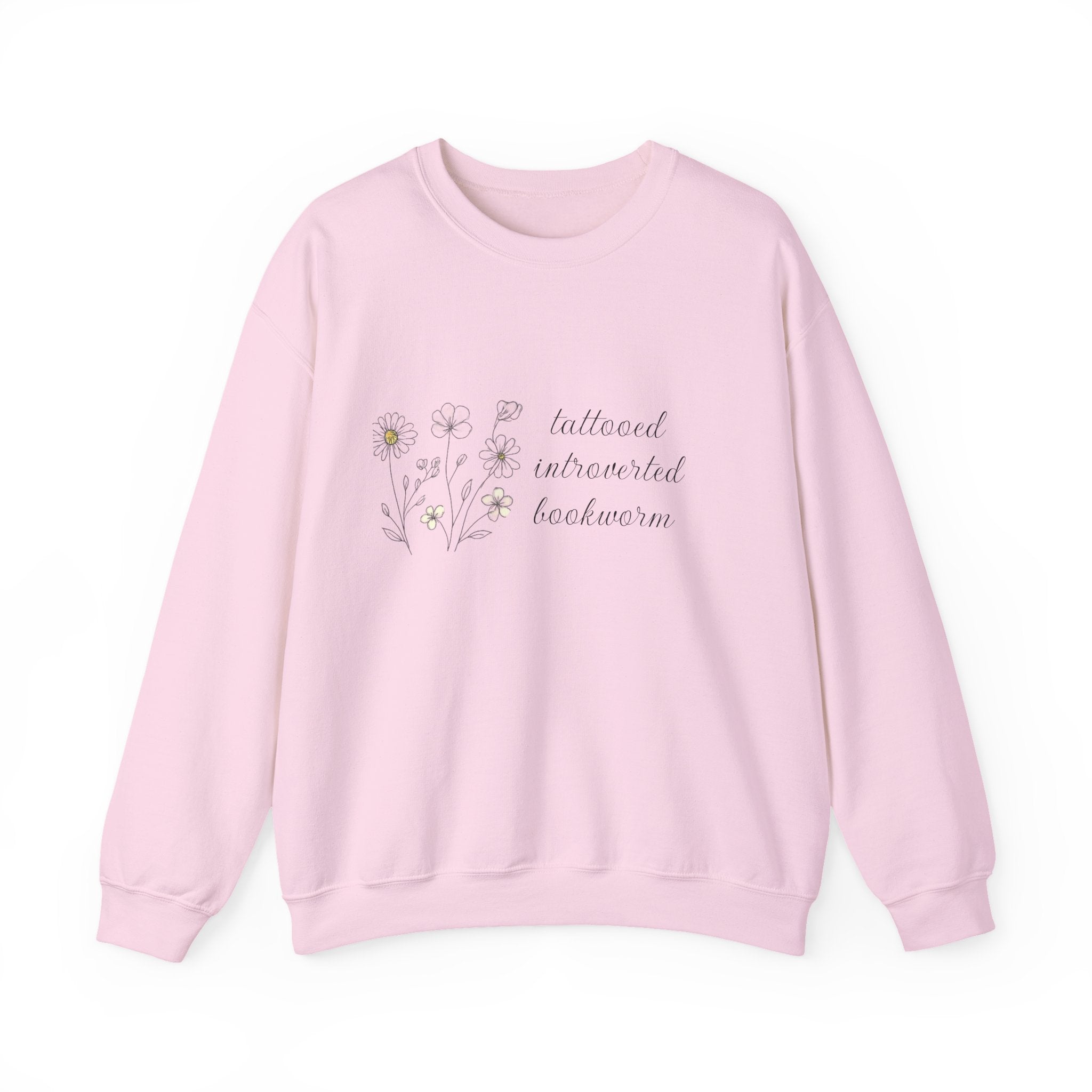 Crewneck Sweatshirt —  "tattooed, introverted, bookworm"
