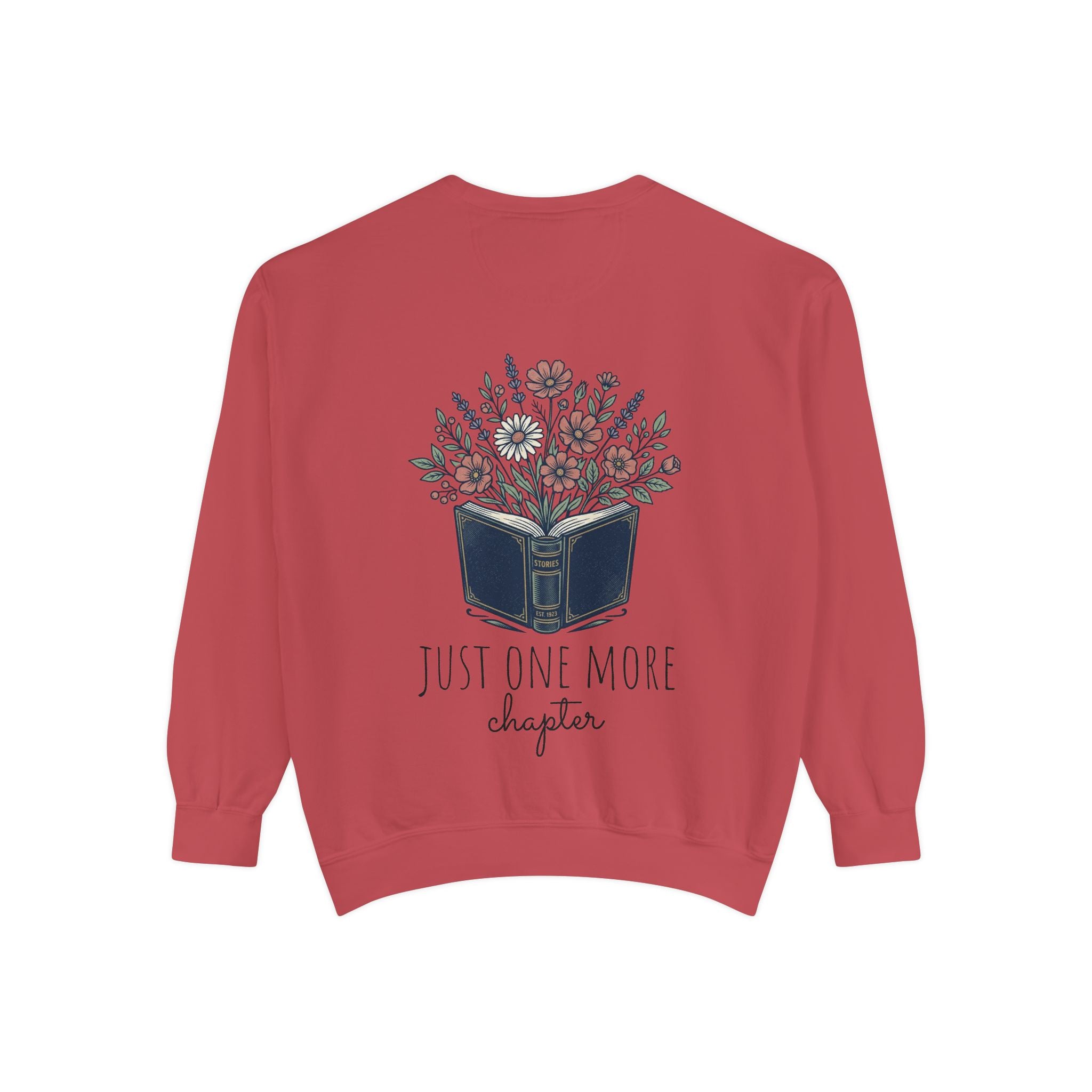 Just one more chapter — Unisex Sweatshirt
