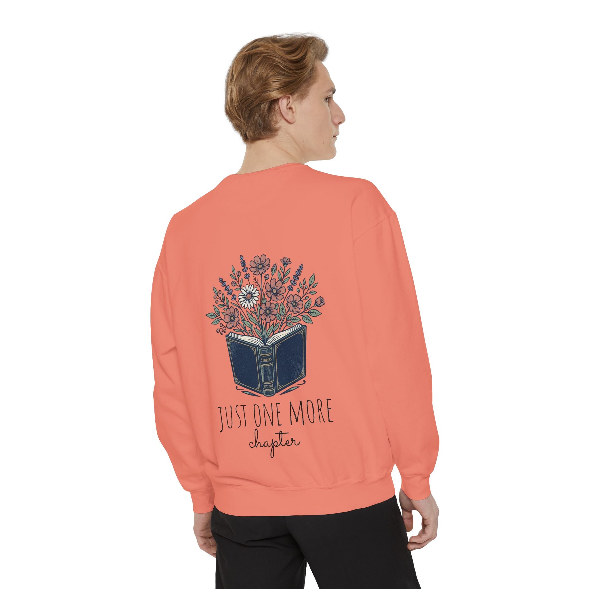 Just one more chapter — Unisex Sweatshirt