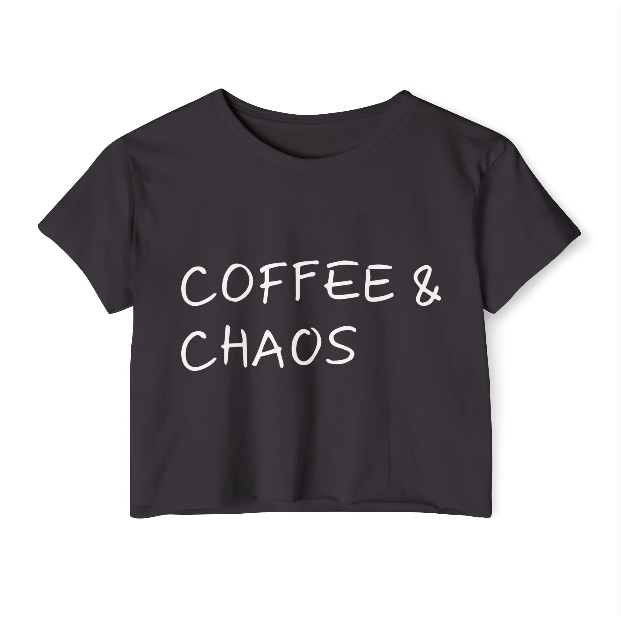 "Coffee & Chaos"  Crop Top