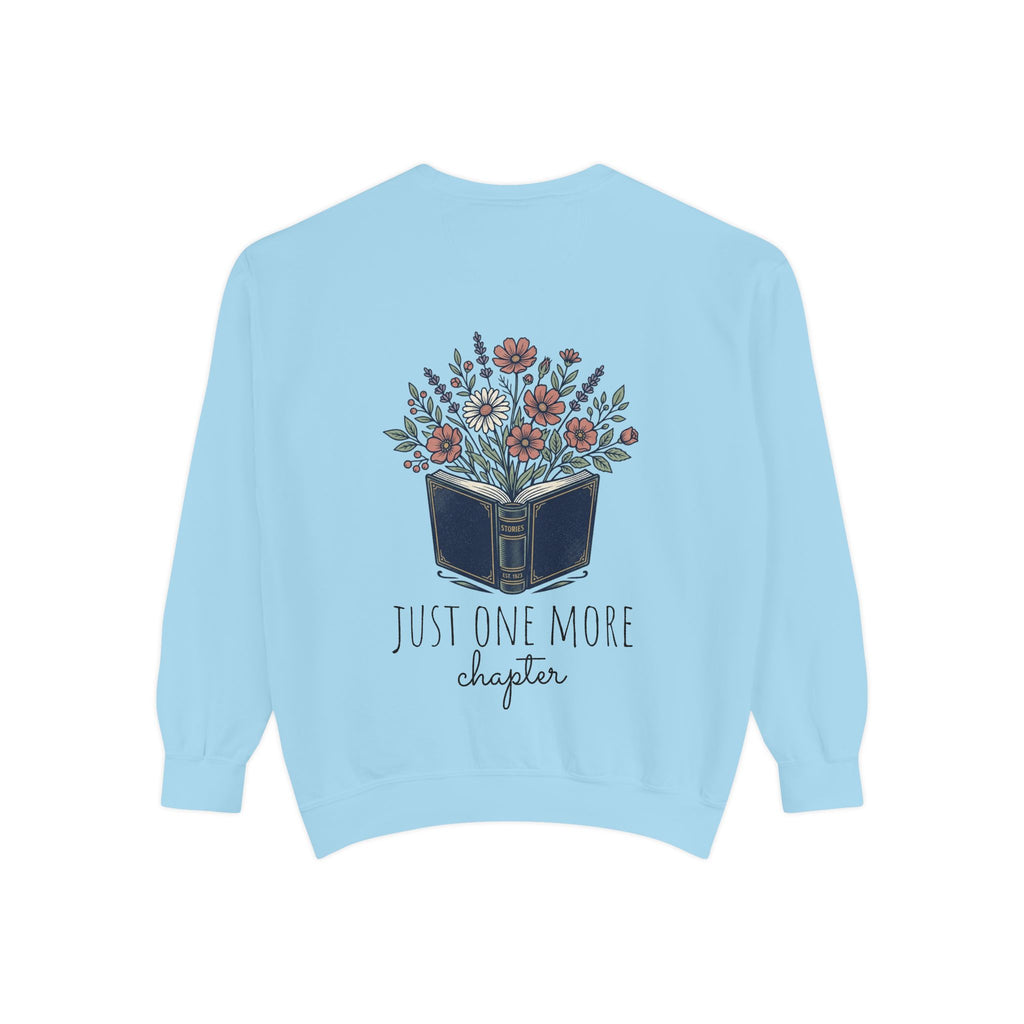 Just one more chapter — Unisex Sweatshirt