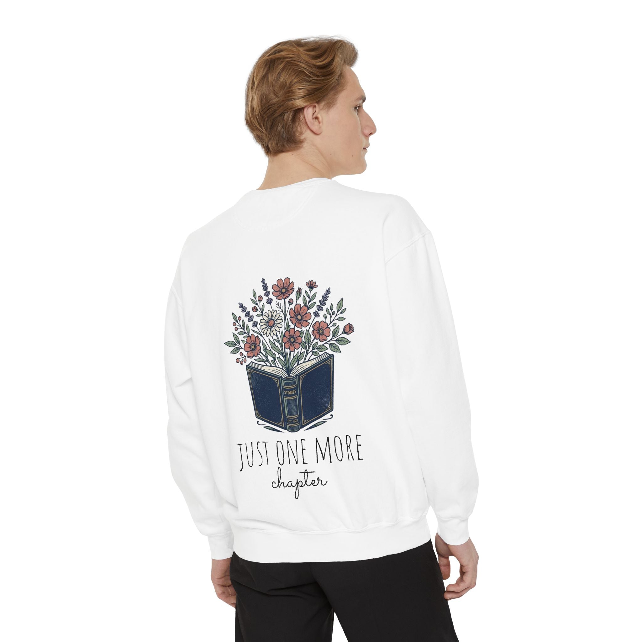 Just one more chapter — Unisex Sweatshirt