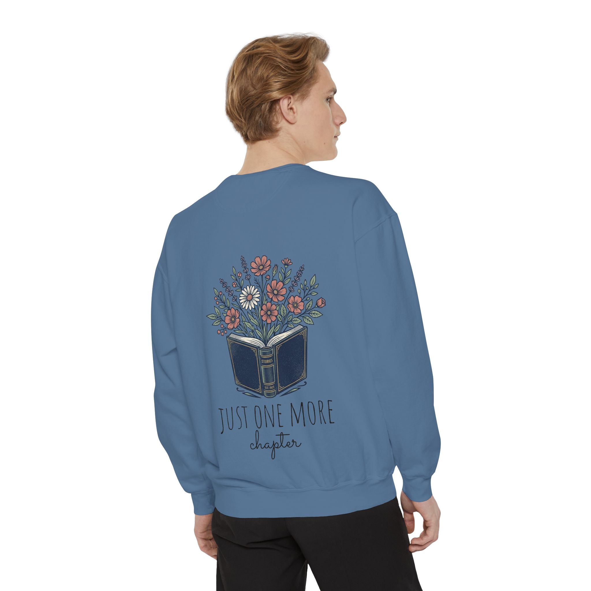 Just one more chapter — Unisex Sweatshirt