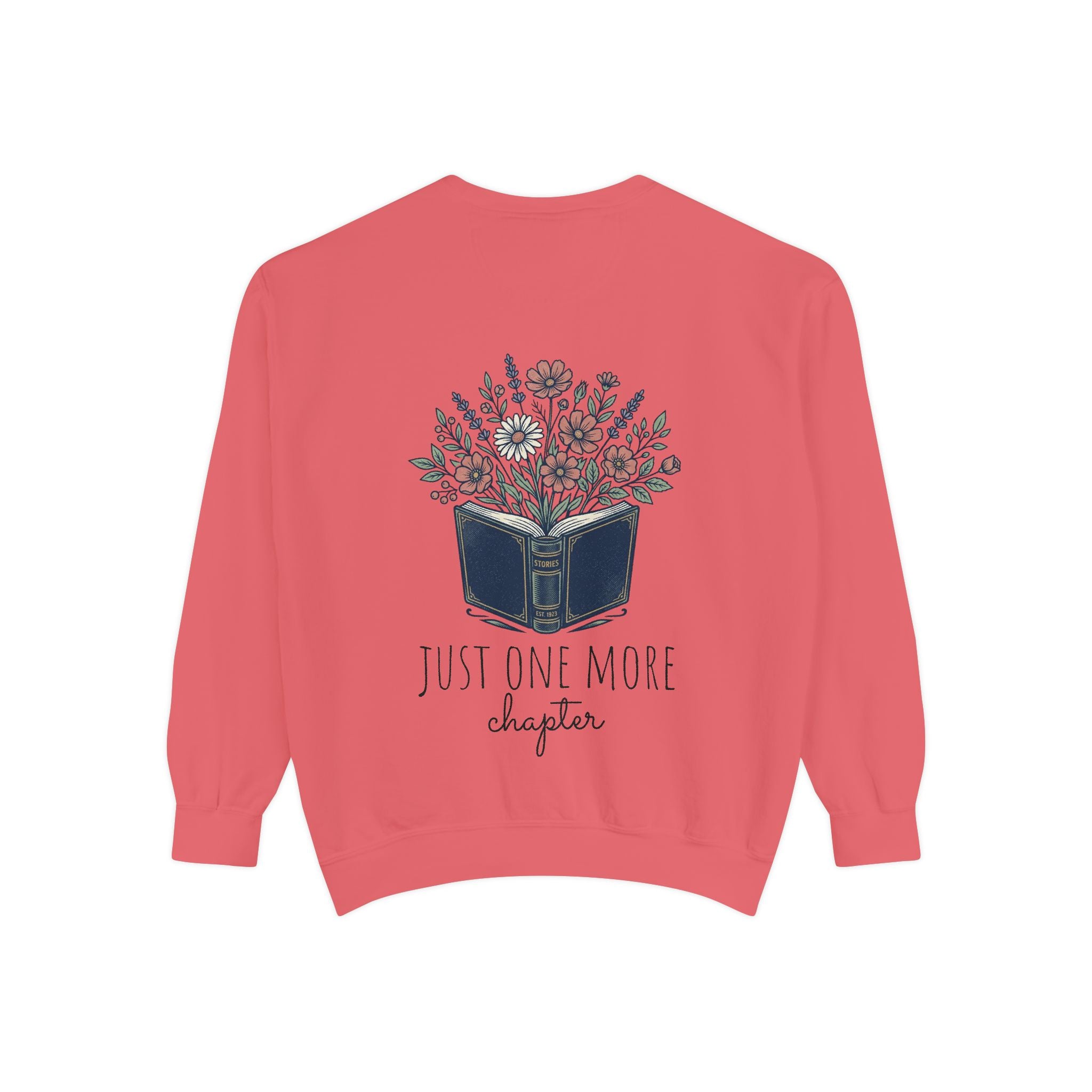 Just one more chapter — Unisex Sweatshirt