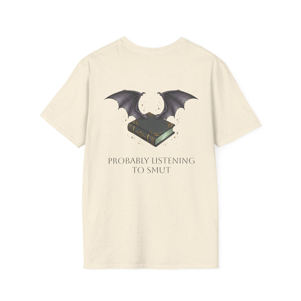"Probably Listening to Smut" Graphic Tee