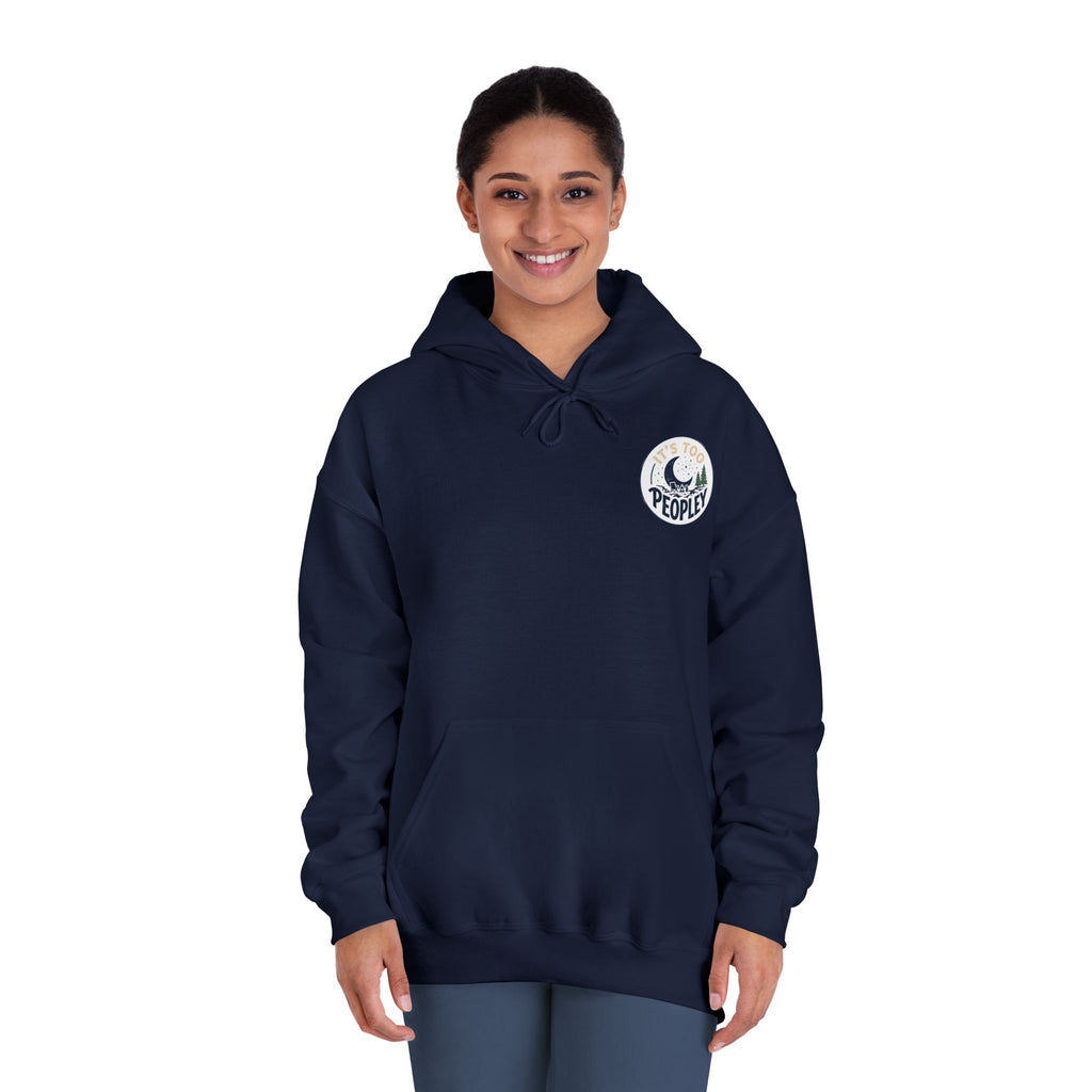 It’s too peopley — Unisex DryBlend® Hooded Sweatshirt