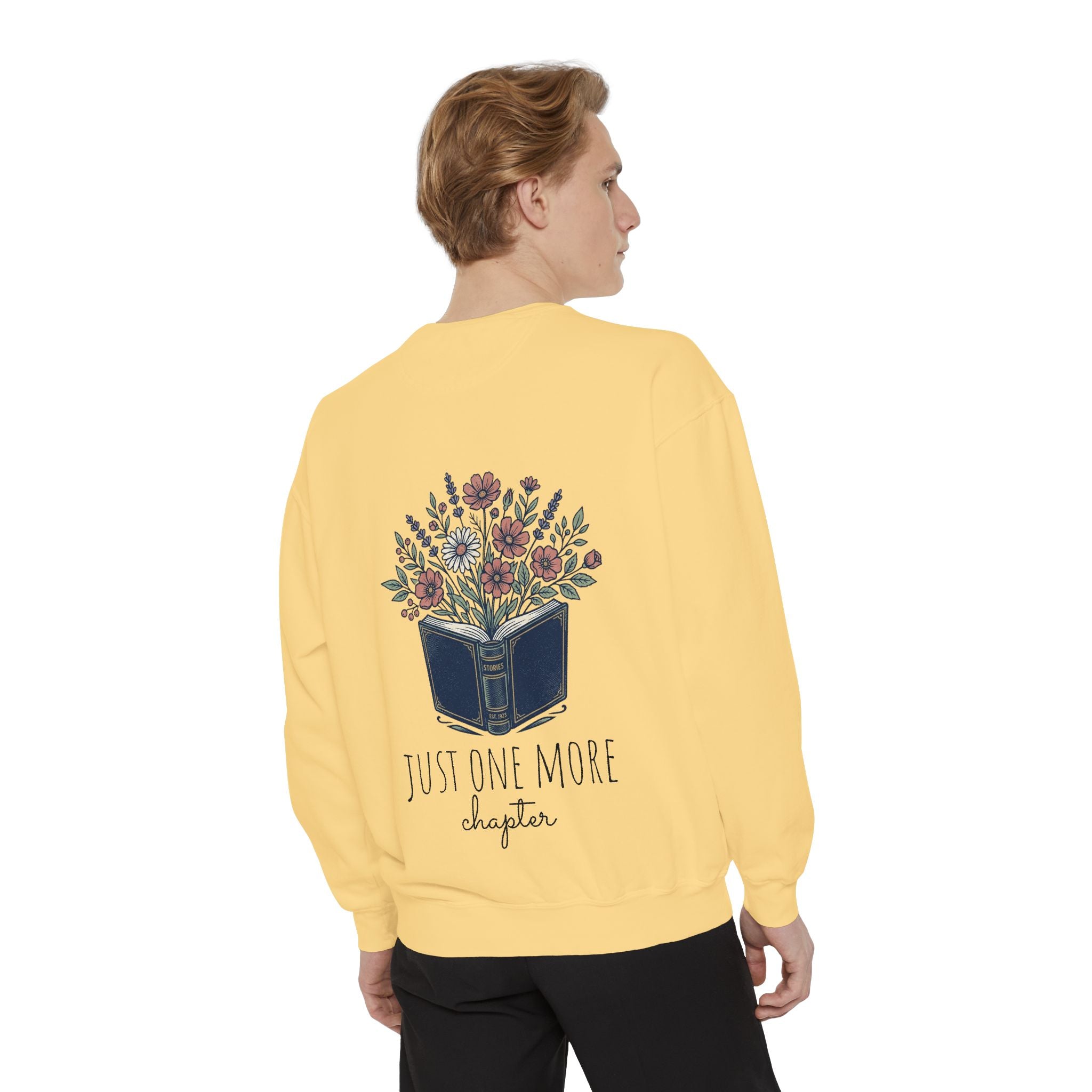 Just one more chapter — Unisex Sweatshirt